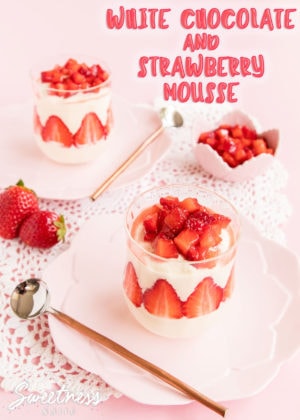 White Chocolate and Strawberry Mousse