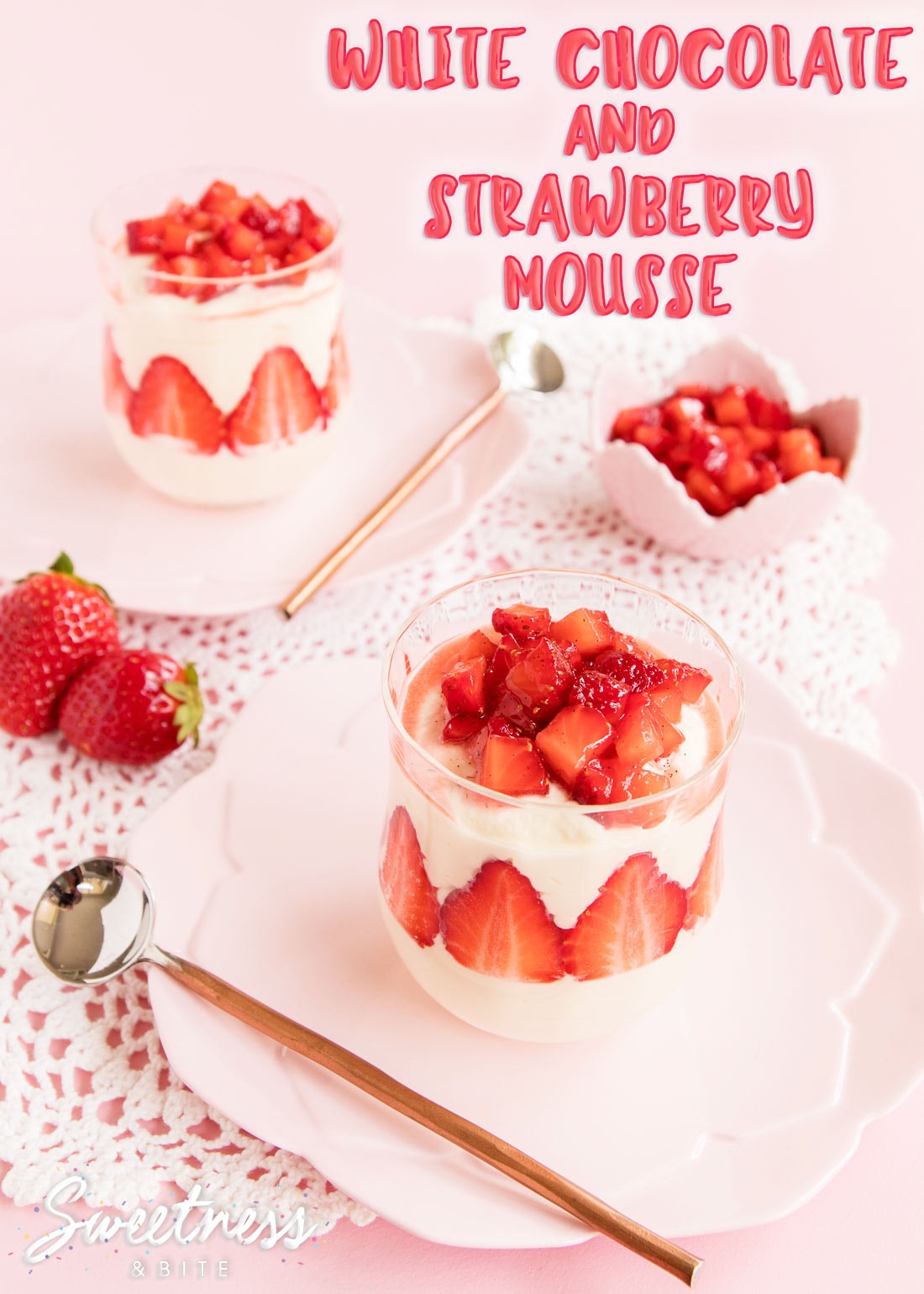 White Chocolate and Strawberry Mousse ~ Super Easy white chocolate mousse with vanilla macerated strawberries. Perfect for Valentine's Day (or any other day, for that matter!) ~ by Sweetness & Bite
